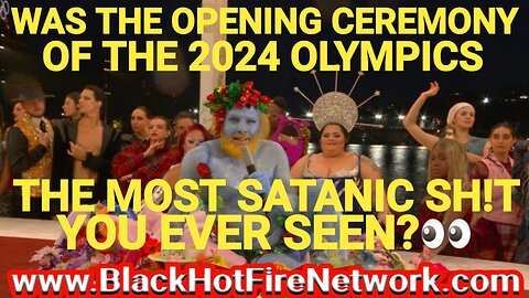 WAS THE OPENING CEREMONY OF THE 2024 OLYMPICS THE MOST SATANIC SH!T YOU EVER SEEN?