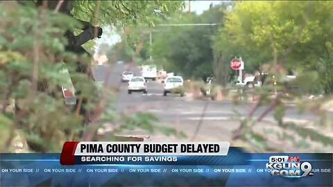 Pima Supervisors delay budget to seek savings