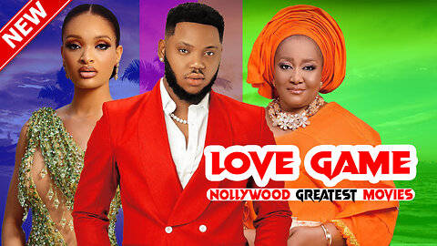 LOVE GAME || TOP RATED NIGERIAN MOVIE 2024