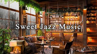 Stress Relief with Relaxing Jazz Instrumental Music ☕ Sweet Jazz Music at Cozy Coffee Shop Ambience