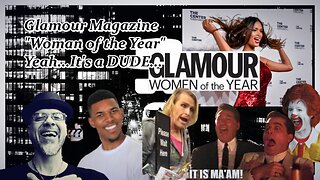 GLAMOUR MAG WOTY IS A DUDE...HAHAHA!!!