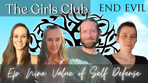 The Girls Club July #9 "The Values of Self Defense"