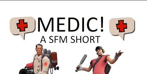 MEDIC (SFM)