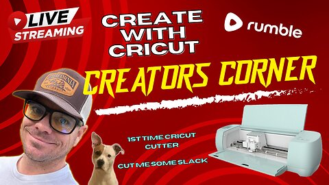 📺Creators Corner | Create with Cricut - 1st Cricut Cutter Here' - Let us Explore 3 - #RumbleStudio