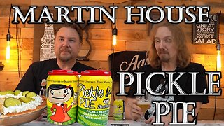 Martin House Brewing - Pickle Pie