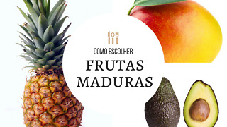 Como Escolher Frutas Maduras