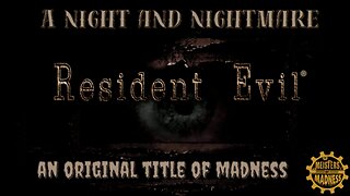 A Night and Nightmare - An Original Title of Madness
