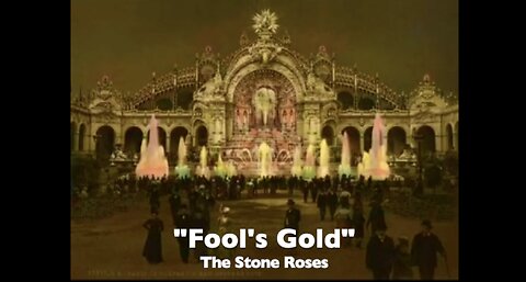 "FOOL'S GOLD" - The Stone Roses