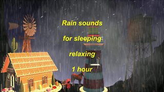 Rain sounds for relaxing and sleeping 1 hour