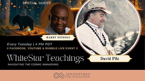 AFC Presents Whitestar Teachings with David Pilz and special Guest Harry Nichols