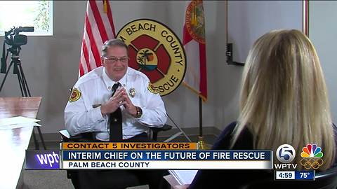 Interim Palm Beach County fire chief sits down with NewsChannel 5