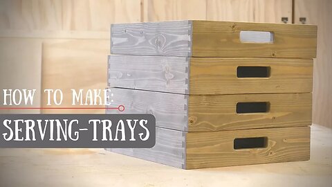 How to make Dovetailed SERVING TRAYS! // DIY Christmas gifts