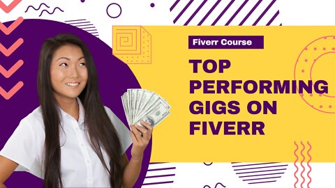 Becoming a Fiverr Superstar - Top Performing Gigs