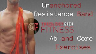 Unanchored Resistance Band Ab and Core Exercises