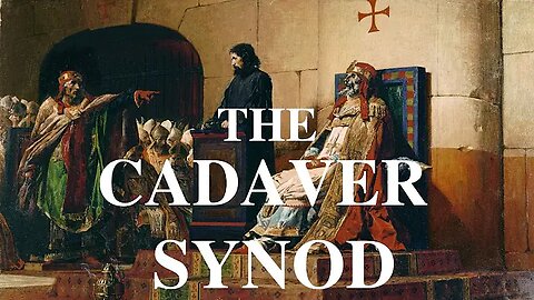 "The Cadaver Synod: Putting a Dead Pope on Trial! With Dr Gulker" 24Dec2019