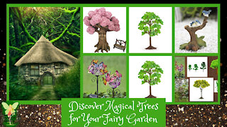 Teelie's Fairy Garden | Discover Magical Trees for Your Fairy Garden | Teelie Turner