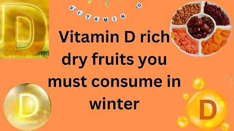 Vitamin D rich dry fruits you must consume in winter