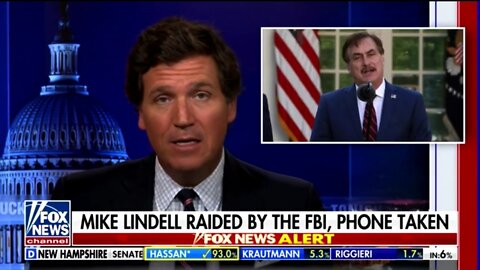 Tucker: FBI Raided Mike Lindell Because They Didn't Like Who He Voted For