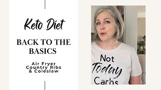 Air Fryer Ribs / Coleslaw January 21 Basics of Keto Day 21 What I Eat On Keto Diet / Keto Recipes