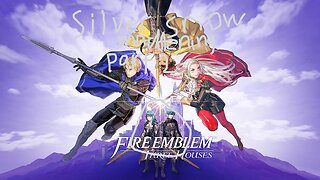 fire emblem 3 houses maddening silver snow part 2