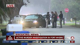 Active murder investigation underway in Fort Myers