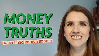 7 MONEY TRUTHS I WISH I HAD KNOWN SOONER - The best money advice and tips to be wealthy
