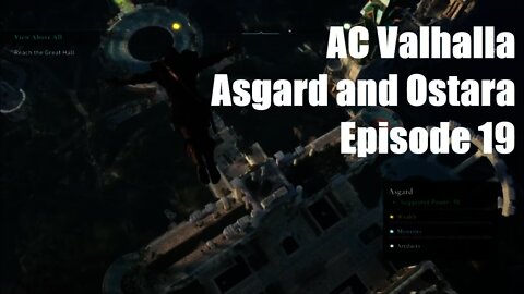 Assassin's Creed Valhalla | Asgard and Ostara | Episode 19