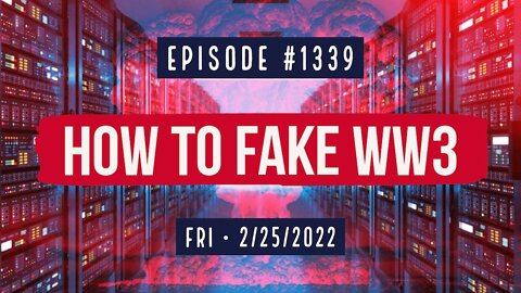 #1339 How To Fake WW3