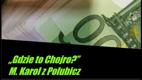 „Gdzie to Chojro”