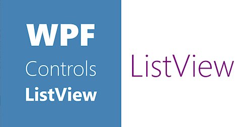 WPF Controls | ListView | Part 3