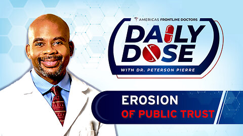 Daily Dose: 'Erosion of Public Trust' with Dr. Peterson Pierre