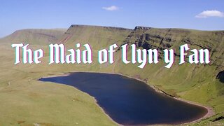 The Maid of Llyn y Fan: Welsh Fairy Tales