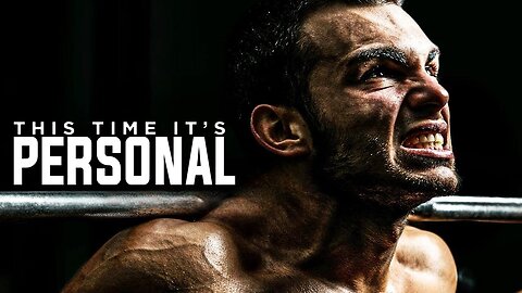 This Time It's Personal | Best Motivational