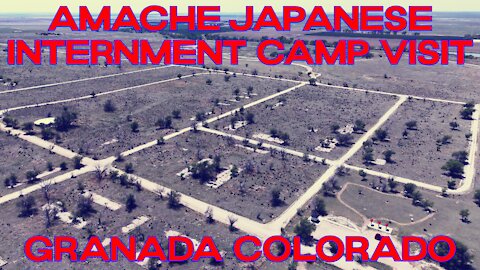Amache Japanese Internment Camp Visit \ Granada Colorado