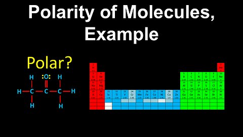 Polarity of Molecules, Example - AP Chemistry