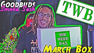 Goodbuds Smoke Sesh | Unboxing The Weed Box | March Box | Smoking On Strawberry Cough
