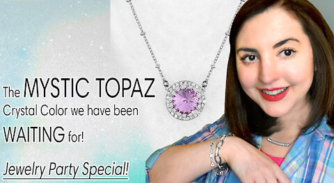 The BEST Mystic Topaz Crystal Design a Week of LIMITED designs and MORE - Jewelry Party #55 TPSOL