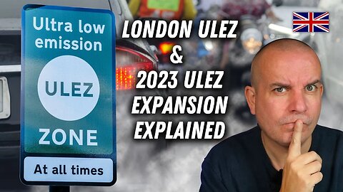 London ULEZ Explansion Explained