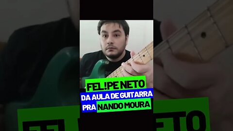 Felipe Neto da Aula na Guitarra pra Nando Moura! #shorts