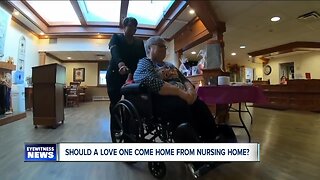 Risks in bringing home loved one from a nursing facility