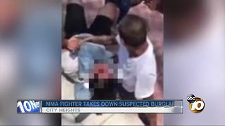 MMA fighter takes down suspected burglar