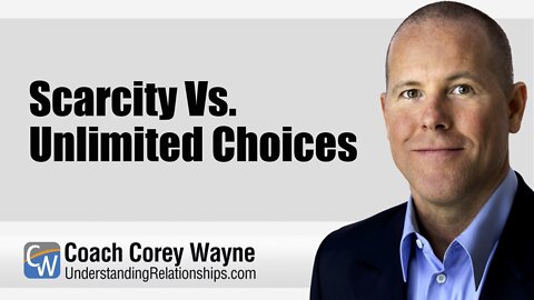 Scarcity Vs. Unlimited Choices
