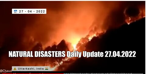 NATURAL DISASTERS Daily Update 27.04.2022
