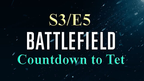 Countdown to Tet | Battlefield S3/E5 | Battlefield Vietnam
