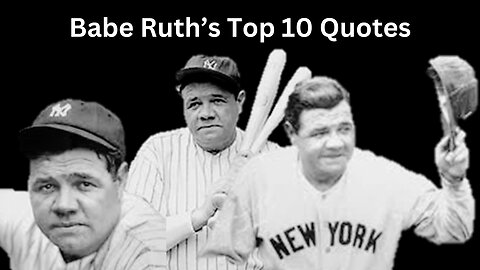 Babe Ruth: Words of Wisdom from the Sultan of Swat