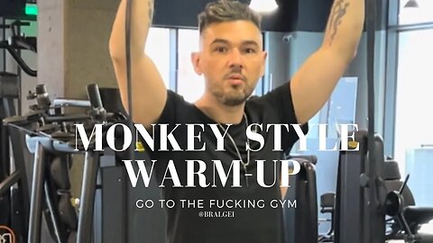 Gym stories. Monkey style warm-up