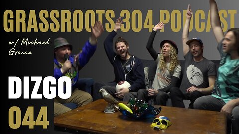 DIZGO | Grassroots 304 Podcast #44 | Jamtronica Funk Fusion Psychedelic Rock from Indiana