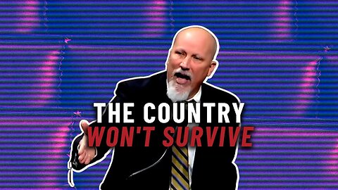 "This country will not survive!" Chip Roy issues dire warning about the future of America