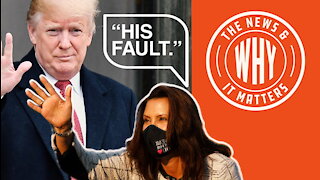Why Is Gov. Whitmer Blaming Trump for the Plot to Kidnap Her? | Ep 638