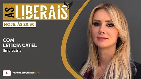 AS LIBERAIS 11 | Letícia Catel